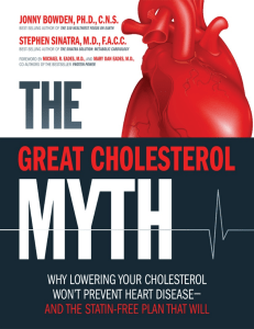 The Great Cholesterol Myth  Why Lowering Your Cholesterol Won't Prevent Heart Disease-and the Statin-Free Plan That Will ( PDFDrive )