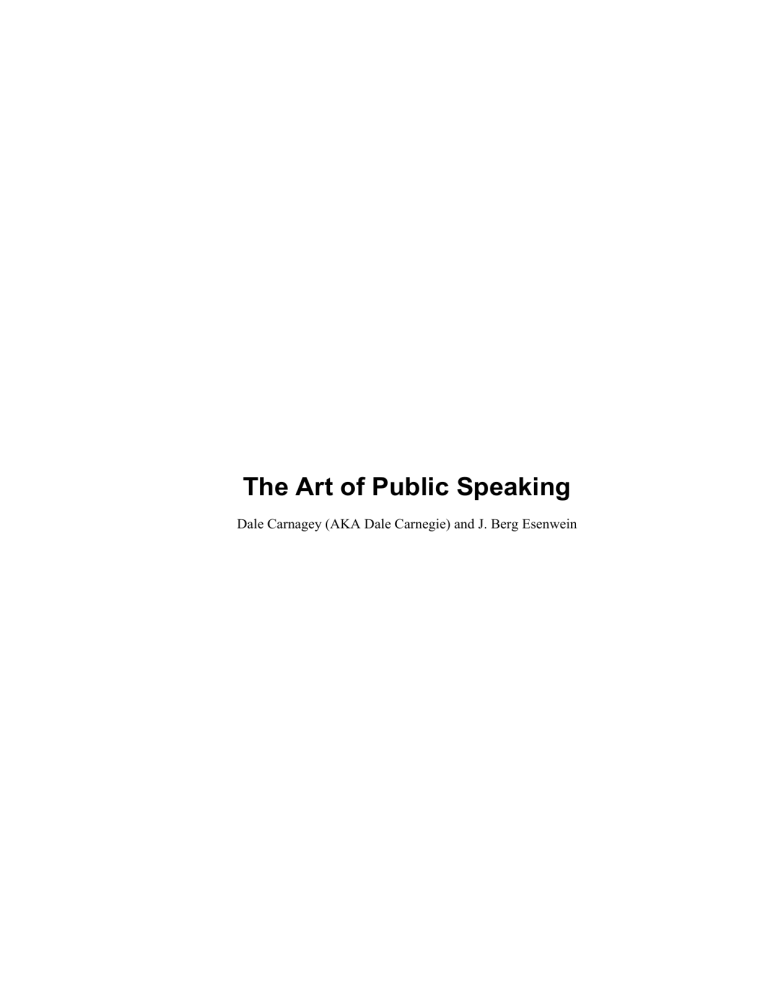 The Art of Public Speaking by Carnegie & Esenwein