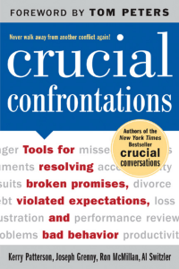 Crucial Confrontations: Resolve Conflicts & Improve Relationships