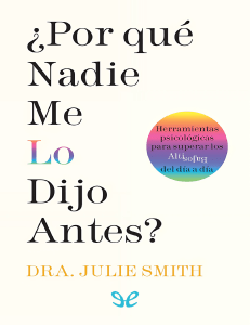 &iquest;Por qu&eacute; nadie me lo dijo antes? - Julie Smith